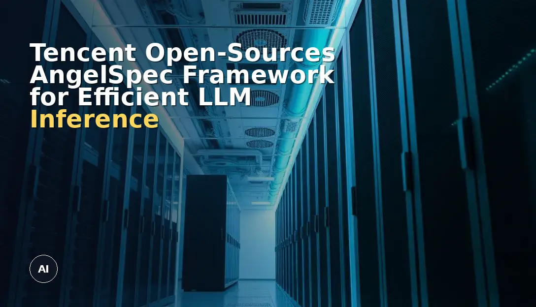 Tencent Open-Sources AngelSpec Framework for Efficient LLM Inference