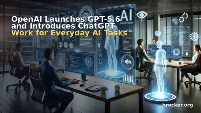 OpenAI Launches GPT-5.6 and Introduces ChatGPT Work for Everyday AI Tasks