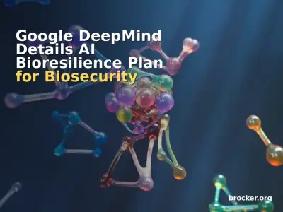 Google DeepMind Details AI Bioresilience Plan for Biosecurity