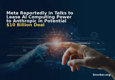 Meta Reportedly in Talks to Lease AI Computing Power to Anthropic in Potential $10 Billion Deal
