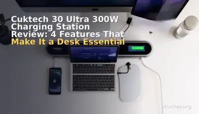 Cuktech 30 Ultra 300W Charging Station Review: 4 Features That Make It a Desk Essential