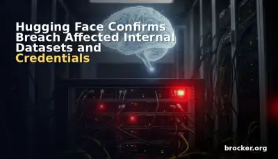 Hugging Face Confirms Breach Affected Internal Datasets and Credentials