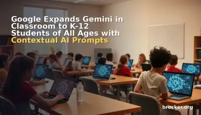 Google Expands Gemini in Classroom to K-12 Students of All Ages with Contextual AI Prompts