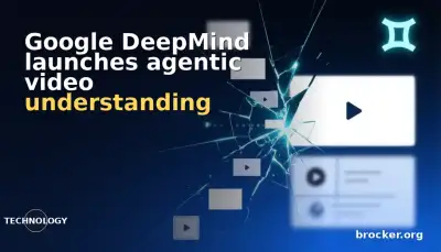 Google DeepMind launches agentic video understanding for Gemini 3.7 Flash, 3.6 Flash, and 3.5 Flash-Lite