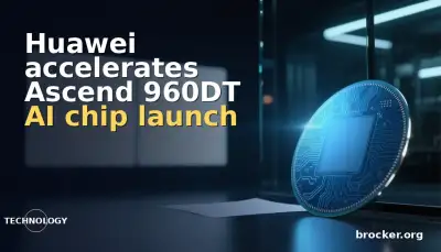 Huawei accelerates Ascend 960DT AI chip launch to Q1 2027