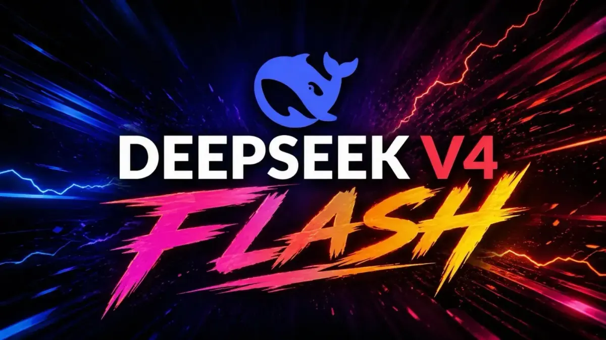 DeepSeek V4 Flash: The Open-Source AI Model with 1 Million Token Context